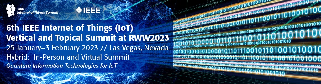 IEEE Internet of Things (IoT) Vertical and Topical Summit at RWW2023
